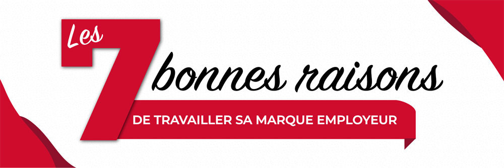 Bandeau 7 raisons marque employeur