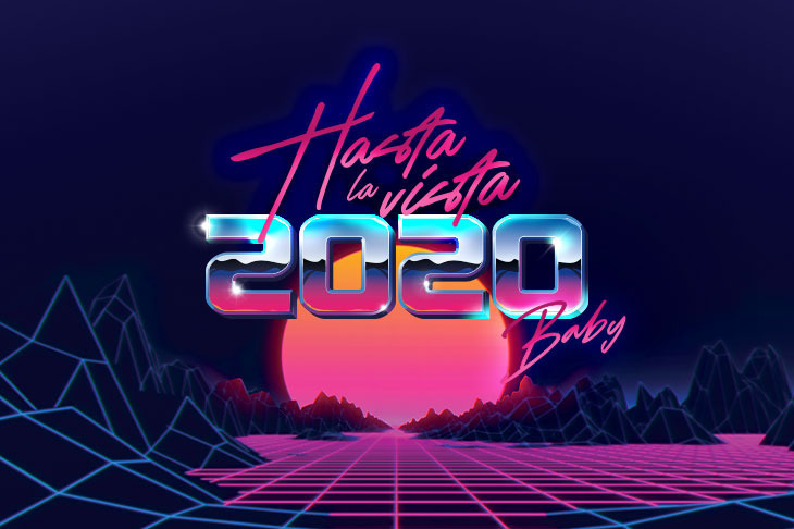 Hasta la vista 2020